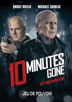 10 Phút Đếm Ngược (10 Minutes Gone) [2019]