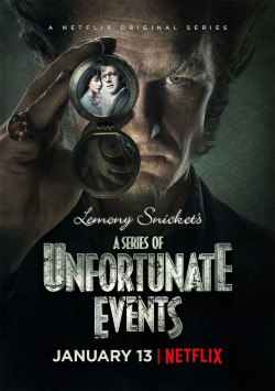 Bộ Ba Kỳ Dị (Phần 1) (A Series Of Unfortunate Events (Season 1)) [2017]