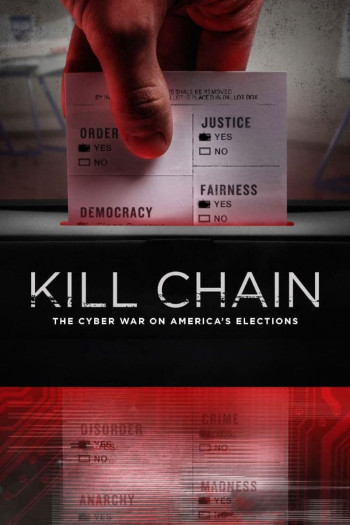 Chuỗi Tấn Công: Chiến Tranh Mạng Trong Bầu Cử Hoa Kỳ (Kill Chain: The Cyber War on America's Elections) [2020]