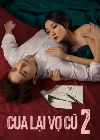 Cua Lại Vợ Cũ Phần 2 (Ex-Wife Stop S2) [2023]