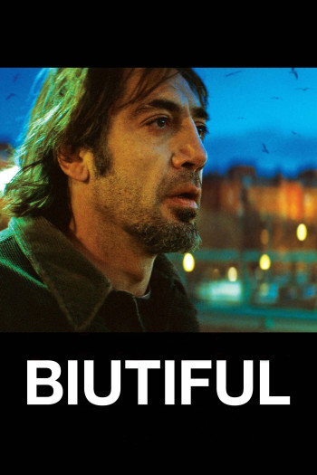 Cuộc Đời Đẹp (Biutiful) [2010]