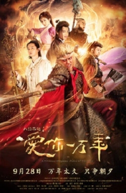 Đại Thoại Tây Du: Mối Tình Vạn Năm (A Chinese Odyssey: Love of Eternity) [2017]