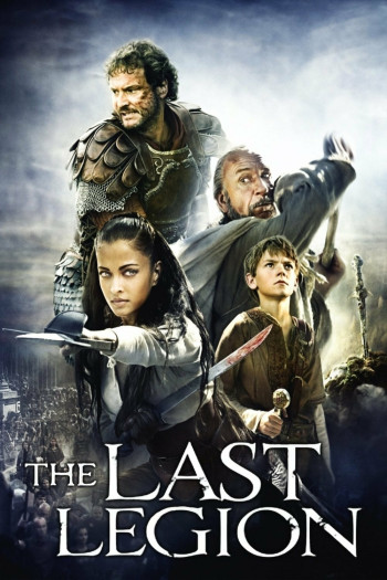 Đạo Binh Cuối Cùng (The Last Legion) [2007]