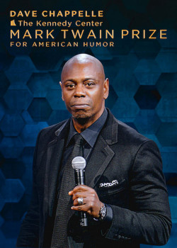 Dave Chappelle: Giải thưởng Mark Twain về hài kịch (Dave Chappelle: The Kennedy Center Mark Twain Prize for American Humor) [2020]