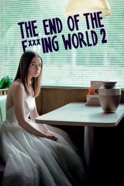 Hành Trình Chết Tiệt (Phần 2) (The End of the F***ing World (Season 2)) [2019]