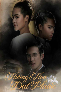 Hương Hoa Đạt Phước (Scent of Love) [2019]