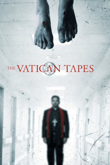 Lễ Trừ Tà (The Vatican Tapes) [2015]