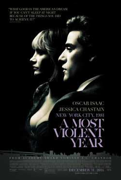 Năm Bạo Lực Nhất (A Most Violent Year) [2015]