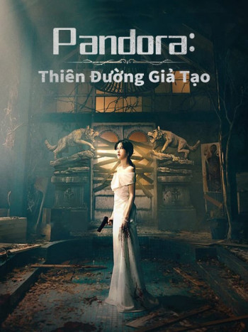 Pandora Thiên Đường Giả Tạo (2023)