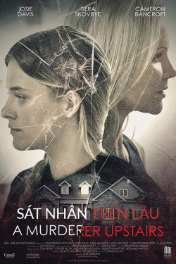 Sát Nhân Trên Lầu (A Murderer Upstairs) [2017]