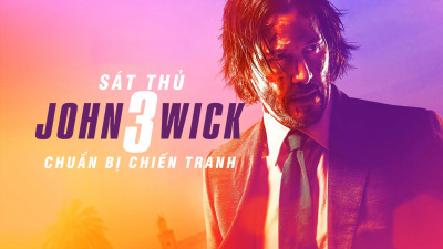 Sát Thủ John Wick 3: Chuẩn Bị Chiến Tranh