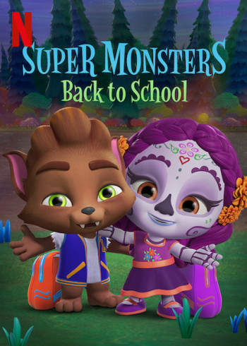 Siêu quái vật trở lại trường (Super Monsters Back to School) [2019]