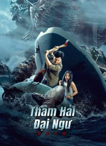 Thâm Hải Đại Ngư (Monster of the deep) [2023]