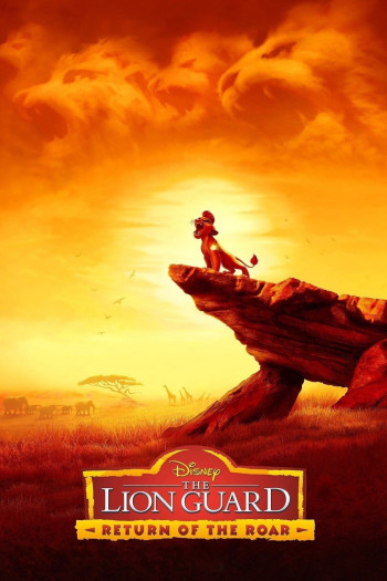 The Lion Guard: Return of the Roar (The Lion Guard: Return of the Roar) [2015]